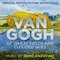 Van Gogh: Of Wheat Fields and Clouded Skies (Original Motion Picture Soundtrack)