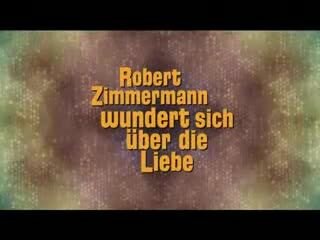 Robert Zimmermann Is Tangled Up in Love - trailer