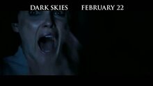 Dark Skies - тв ролик 7
