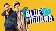 Blue Iguana - trailer