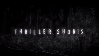 Thriller Shorts - trailer